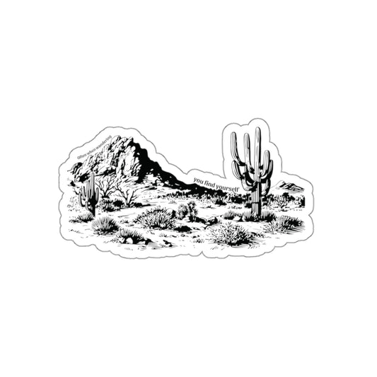 Often when wandering, you find yourself. Black Sticker.