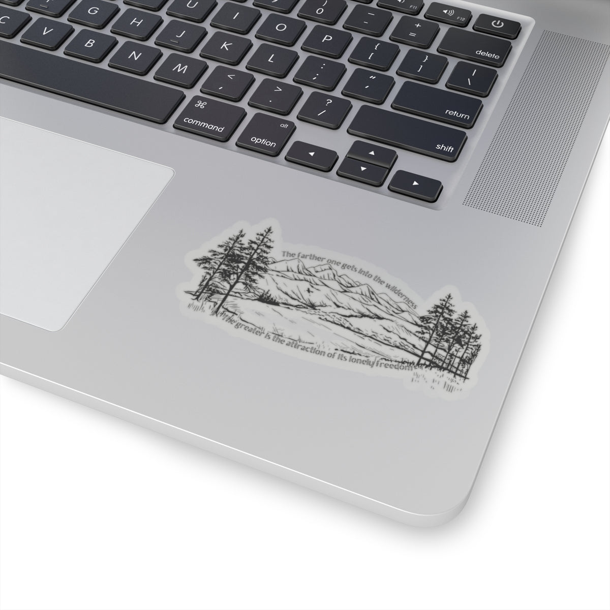 The farther one gets into the wilderness, the greater is the attraction of its lonely freedom. Black Sticker