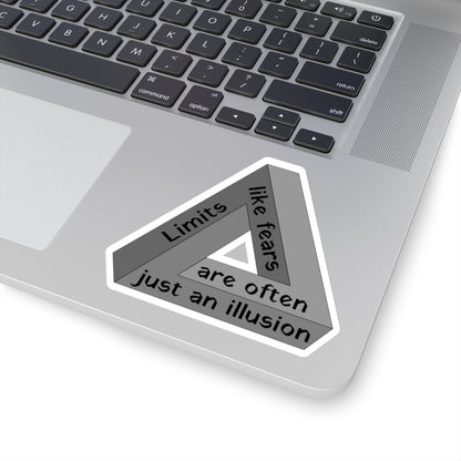 Limits, like fears, are often just an illusion. Black Sticker.