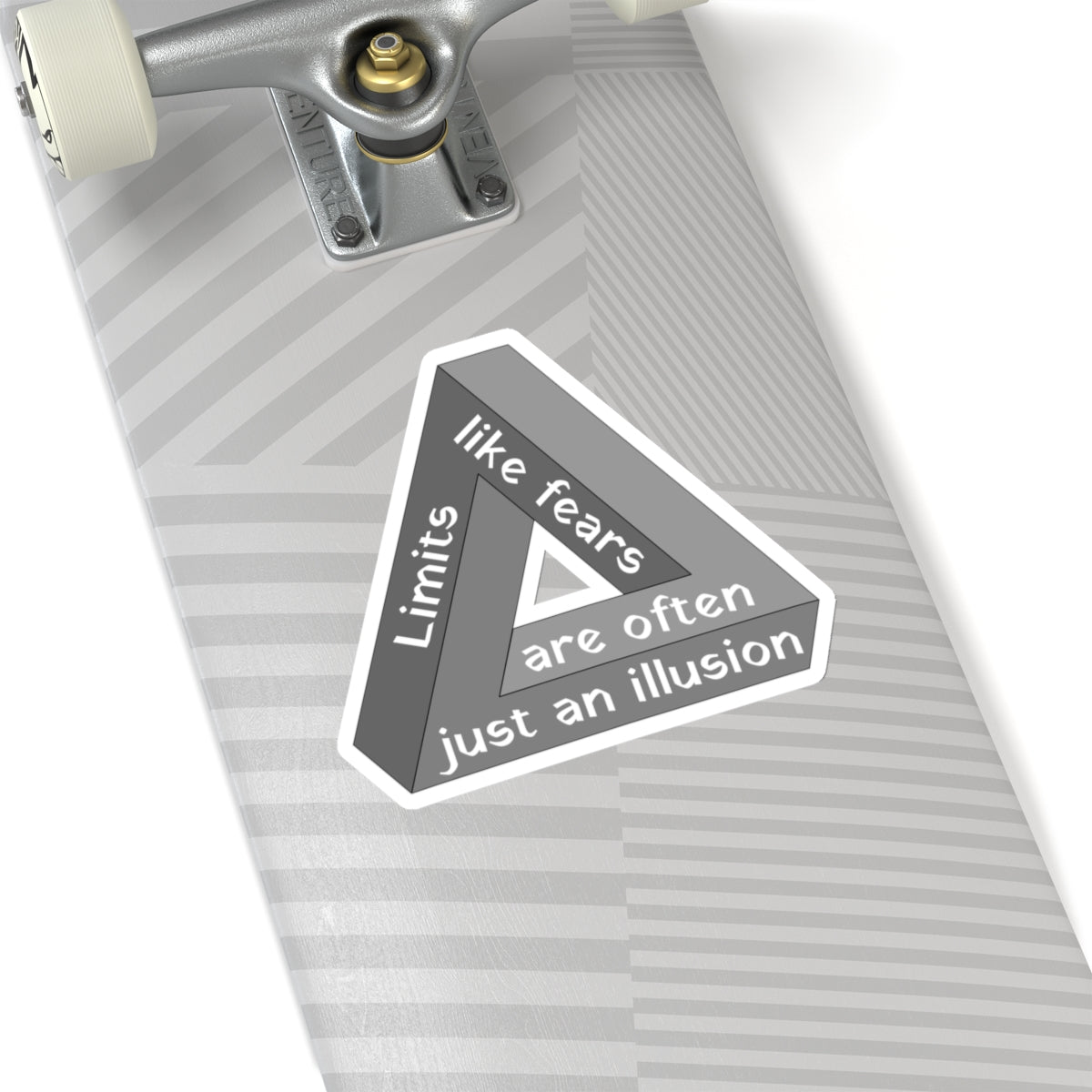 Limits, like fears, are often just an illusion. White Sticker.