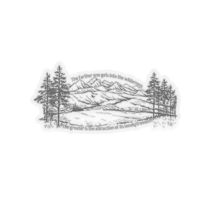 The farther one gets into the wilderness, the greater is the attraction of its lonely freedom. Black Sticker