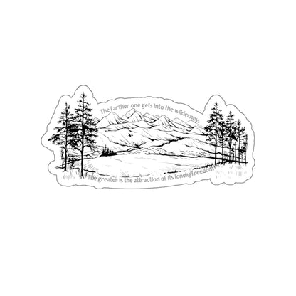 The farther one gets into the wilderness, the greater is the attraction of its lonely freedom. Black Sticker